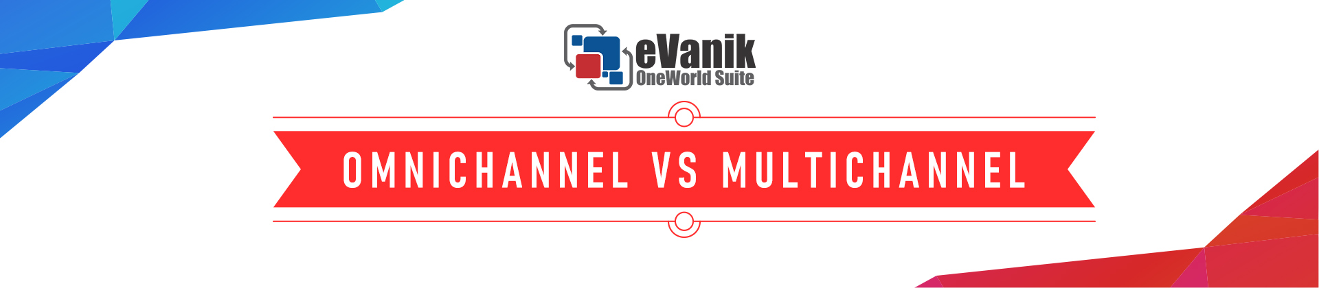 Omnichannel Versus Multichannel : In depth Strategic Analysis