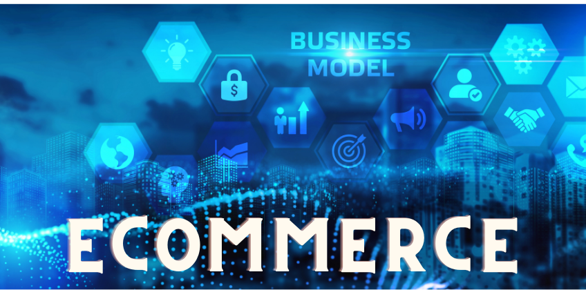Types of Ecommerce Business Models | Seller’s Perspectives