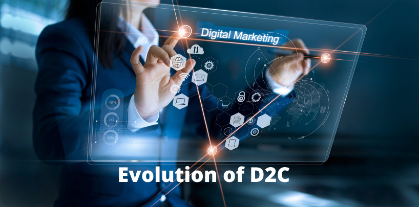 Let Your D2C Brand Evolve With These 7 Digital Marketing Tactics!